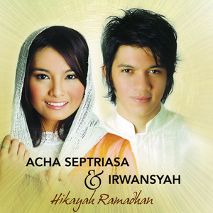 Download Lagu Acha Septriasa, Irwansyah - Menuju Puasa MP3