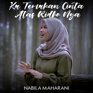 Download Lagu Nabila Maharani - Ku Temukan Cinta Atas Ridho Nya MP3 Download Lagu Nabila Maharani - Ku Temukan Cinta Atas Ridho Nya MP3