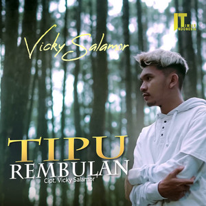 Download Lagu Vicky Salamor - Tipu Rembulan MP3 Download Lagu Vicky Salamor - Tipu Rembulan MP3