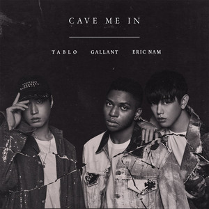 Download Lagu Gallant, Tablo, Eric Nam - Cave Me In MP3 Download Lagu Gallant, Tablo, Eric Nam - Cave Me In MP3