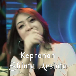 Download Lagu Kepranan - Shinta Arsinta MP3 Download Lagu Kepranan - Shinta Arsinta MP3