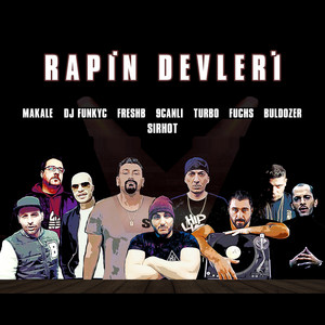 Download Lagu Sirhot, 9 CANLI, TURBO ( TUNC DINDAS), MAKALE, Dj Funky C, fuchs, FRESH B, BULDOZER - Rapin Devleri MP3 Download Lagu Sirhot, 9 CANLI, TURBO ( TUNC DINDAS), MAKALE, Dj Funky C, fuchs, FRESH B, BULDOZER - Rapin Devleri MP3