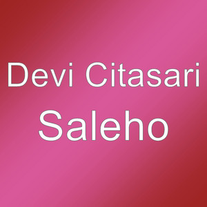 Download Lagu Devi Citasari - Saleho MP3 Download Lagu Devi Citasari - Saleho MP3