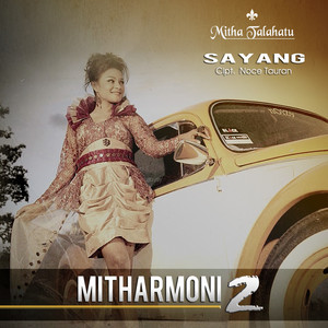 Download Lagu Mitha Talahatu - Sayang MP3 Download Lagu Mitha Talahatu - Sayang MP3