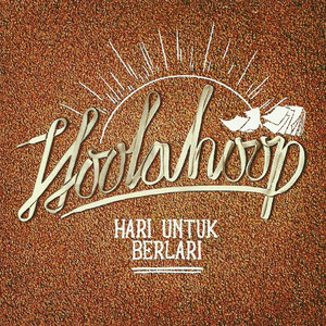 Download Lagu Hoolahoop - Hari Untuk Berlari MP3 Download Lagu Hoolahoop - Hari Untuk Berlari MP3