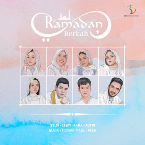 Download Lagu Selfi Yamma, Lesti, RaRa, Putri, Aulia, Fildan, Faul, Reza - Ramadan Berkah MP3 Download Lagu Selfi Yamma, Lesti, RaRa, Putri, Aulia, Fildan, Faul, Reza - Ramadan Berkah MP3