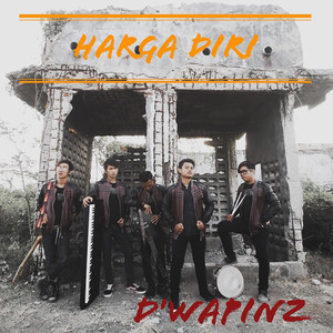 Download Lagu D'wapinz - Harga Diri MP3