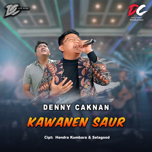Download Lagu Denny Caknan - Kawanen Saur MP3 Download Lagu Denny Caknan - Kawanen Saur MP3