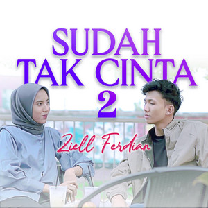 Download Lagu Ziell Ferdian - Sudah Tak Cinta 2 MP3