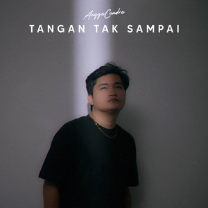 Download Lagu Angga Candra - Tangan Tak Sampai - Official Speed Up MP3 Download Lagu Angga Candra - Tangan Tak Sampai - Official Speed Up MP3