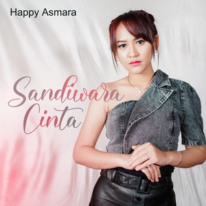 Download Lagu Happy Asmara - Sandiwara Cinta MP3 Download Lagu Happy Asmara - Sandiwara Cinta MP3