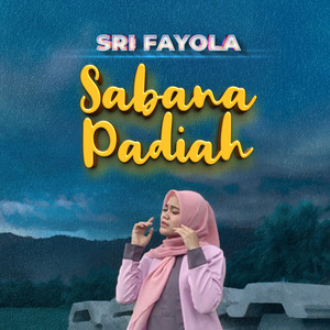 Download Lagu Sri Fayola - Sabana Padiah MP3 Download Lagu Sri Fayola - Sabana Padiah MP3