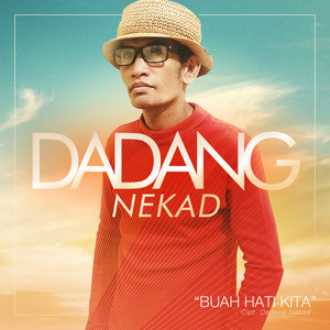 Download Lagu Dadang Nekad - Buah Hati Kita MP3
