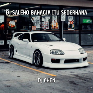 Download Lagu DJ Chen - DJ SALEHO BAHAGIA ITU SEDERHANA MP3 Download Lagu DJ Chen - DJ SALEHO BAHAGIA ITU SEDERHANA MP3