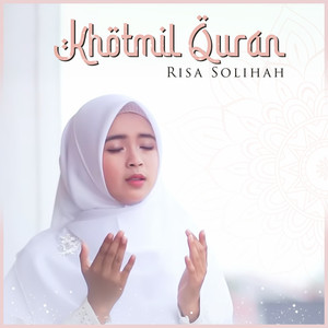Download Lagu Risa Solihah - Khotmil Qur'an MP3 Download Lagu Risa Solihah - Khotmil Qur'an MP3