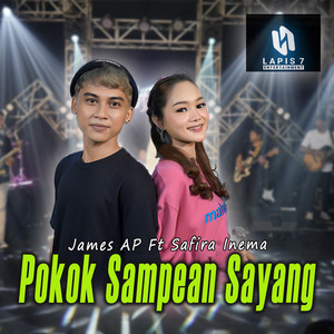 Download Lagu James AP, Safira Inema - Pokok Sampean Sayang Aku Ra Kurang Kurang MP3