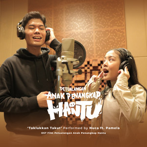 Download Lagu Nuca, Pamela Ghaniya - Taklukkan Takut MP3 Download Lagu Nuca, Pamela Ghaniya - Taklukkan Takut MP3
