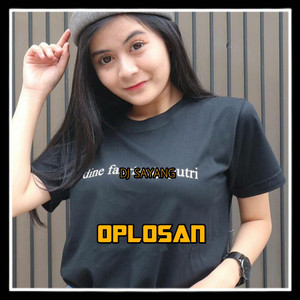 Download Lagu Dj sayang - Oplosan Remix MP3 Download Lagu Dj sayang - Oplosan Remix MP3