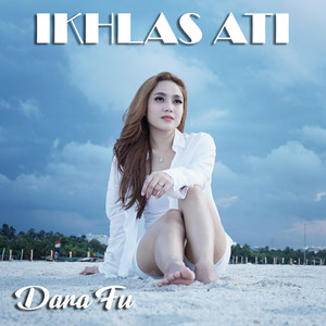 Download Lagu Dara FU - Ikhlas Ati MP3 Download Lagu Dara FU - Ikhlas Ati MP3