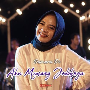 Download Lagu Damara De - Aku Memang Jodohnya MP3 Download Lagu Damara De - Aku Memang Jodohnya MP3