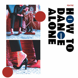 Download Lagu Featuz - How to Dance Alone MP3