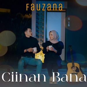 Download Lagu Fauzana - Ciinan Bana MP3