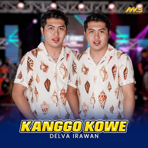 Download Lagu Delva Irawan - Kanggo Kowe MP3 Download Lagu Delva Irawan - Kanggo Kowe MP3