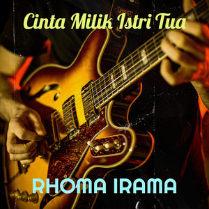 Download Lagu Rhoma Irama - Cinta Milik Istri Tua MP3 Download Lagu Rhoma Irama - Cinta Milik Istri Tua MP3
