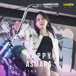 Download Lagu Happy Asmara - Ting Ting MP3