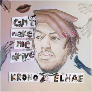 Download Lagu Krono, ELHAE - Can't Make Me Drive MP3