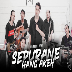 Download Lagu Mahesa Ofki - Sepurane Hang Akeh MP3 Download Lagu Mahesa Ofki - Sepurane Hang Akeh MP3