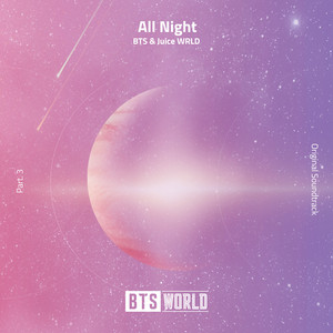 Download Lagu BTS, Juice WRLD - All Night (BTS World Original Soundtrack) [Pt. 3] MP3