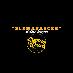 Download Lagu Sleman Receh - Kesekso Kangen MP3 Download Lagu Sleman Receh - Kesekso Kangen MP3