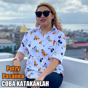 Download Lagu Putry Pasanea - Coba Katakanlah MP3 Download Lagu Putry Pasanea - Coba Katakanlah MP3