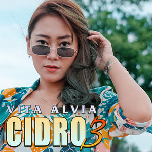 Download Lagu Vita Alvia - Cidro 3 MP3 Download Lagu Vita Alvia - Cidro 3 MP3