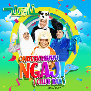 Download Lagu Wali - Ondeskrayyy Ngaji (Ciluk Baa) MP3 Download Lagu Wali - Ondeskrayyy Ngaji (Ciluk Baa) MP3