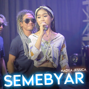Download Lagu Nadya Jessica - Semebyar MP3 Download Lagu Nadya Jessica - Semebyar MP3