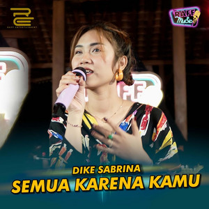 Download Lagu dike sabrina - Semua Karena Kamu - Live MP3
