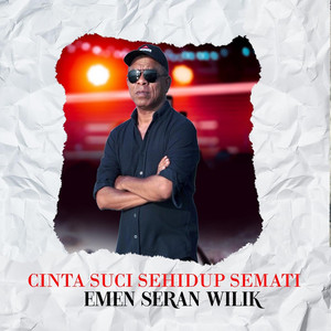 Download Lagu Emen Seran Wilik - Cinta Suci Sehidup Semati MP3