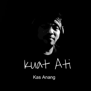 Download Lagu Kas Anang - Kuat Ati MP3