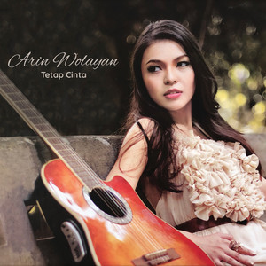 Download Lagu Arin Wolayan - Tak Mau Putus MP3 Download Lagu Arin Wolayan - Tak Mau Putus MP3