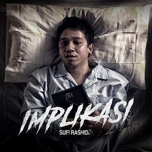 Download Lagu Sufi Rashid - Implikasi MP3 Download Lagu Sufi Rashid - Implikasi MP3
