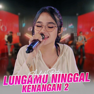 Download Lagu Arlida Putri - Lungamu Ninggal Kenangan 2 MP3 Download Lagu Arlida Putri - Lungamu Ninggal Kenangan 2 MP3