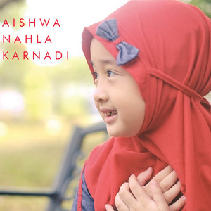 Download Lagu Aishwa Nahla Karnadi, Abi Nahla - Shollallahu 'Ala Muhammad MP3