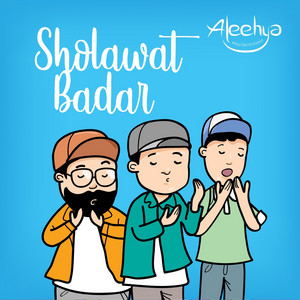 Download Lagu Aleehya - Sholawat Badar MP3 Download Lagu Aleehya - Sholawat Badar MP3