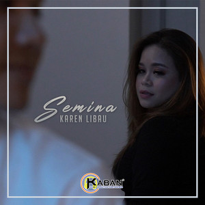Download Lagu Karen Libau - Semina MP3 Download Lagu Karen Libau - Semina MP3