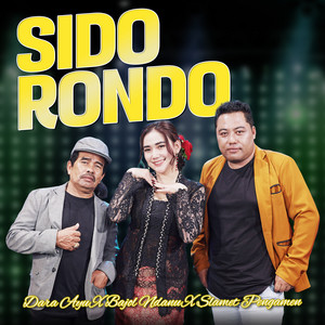 Download Lagu Dara Ayu, Bajol Ndanu, Slamet Pengamen - Sido Rondo MP3 Download Lagu Dara Ayu, Bajol Ndanu, Slamet Pengamen - Sido Rondo MP3