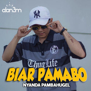Download Lagu ALAN3M - BIAR PAMABO NYANDA PAMBAHUGEL MP3 Download Lagu ALAN3M - BIAR PAMABO NYANDA PAMBAHUGEL MP3