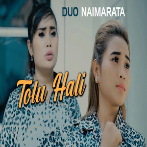 Download Lagu Duo Naimarata - Tolu Hali MP3 Download Lagu Duo Naimarata - Tolu Hali MP3