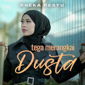 Download Lagu Rheka Restu - Tega Merangkai Dusta MP3 Download Lagu Rheka Restu - Tega Merangkai Dusta MP3